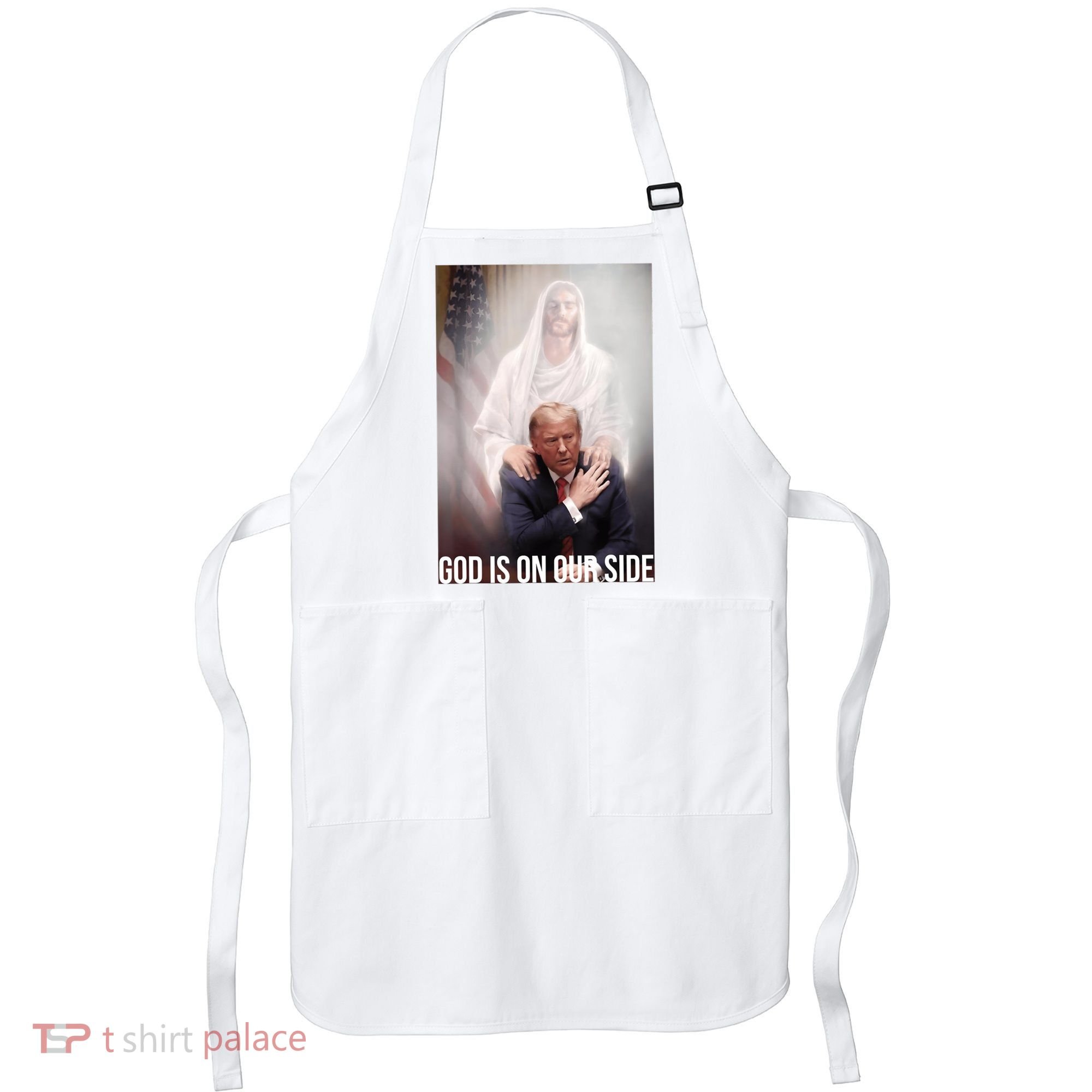 Trump God Is On Our Side Jesus Apron