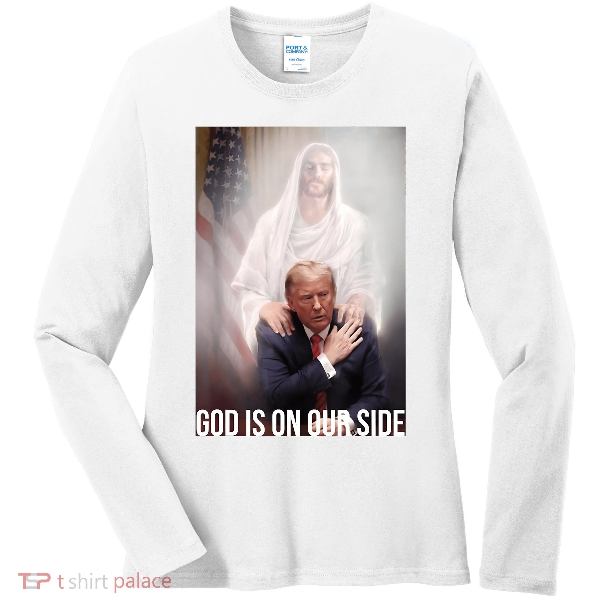 Trump God Is On Our Side Jesus Women's Long Sleeve Shirt