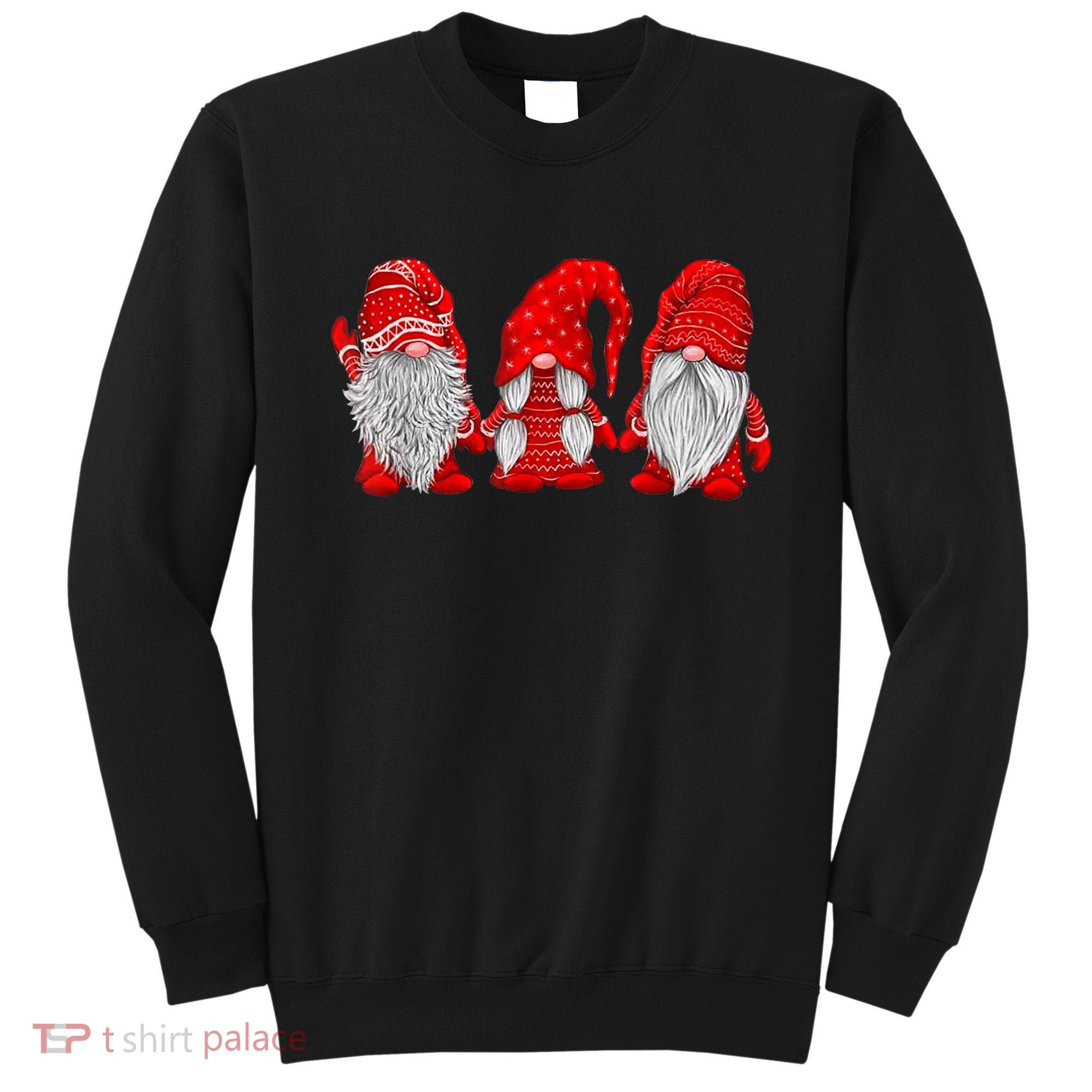 Three Gnomes In Red Costume Christmas Hanging With Gnomes TShirt Sweatshirt
