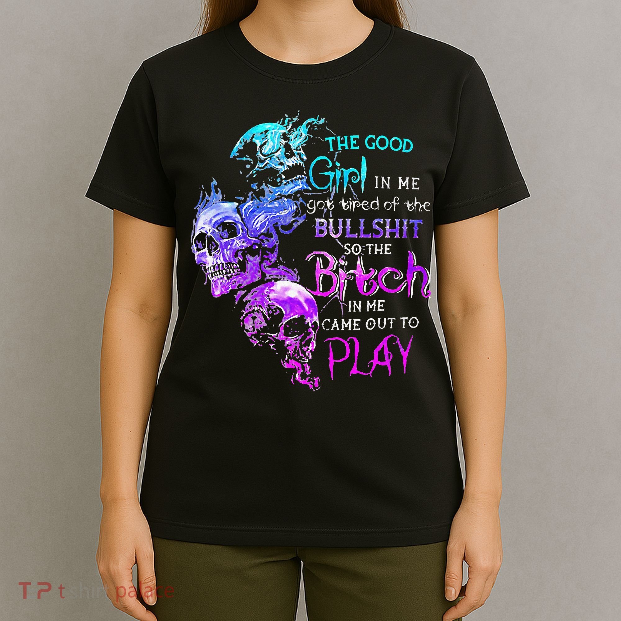 The Good In Me Got Tired Of The Bullshit SKull Rose T-Shirt