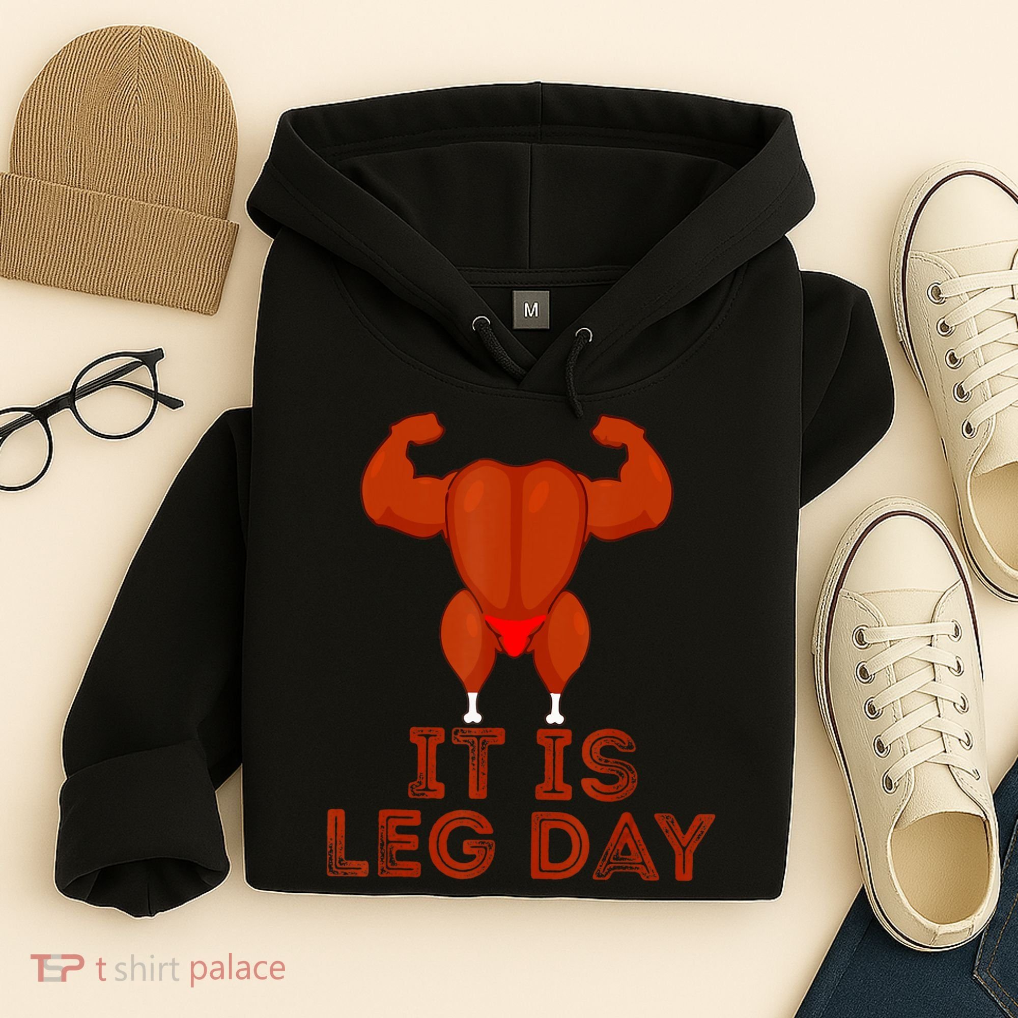 Thanksgiving Gym It's Leg Day Turkey Hoodie