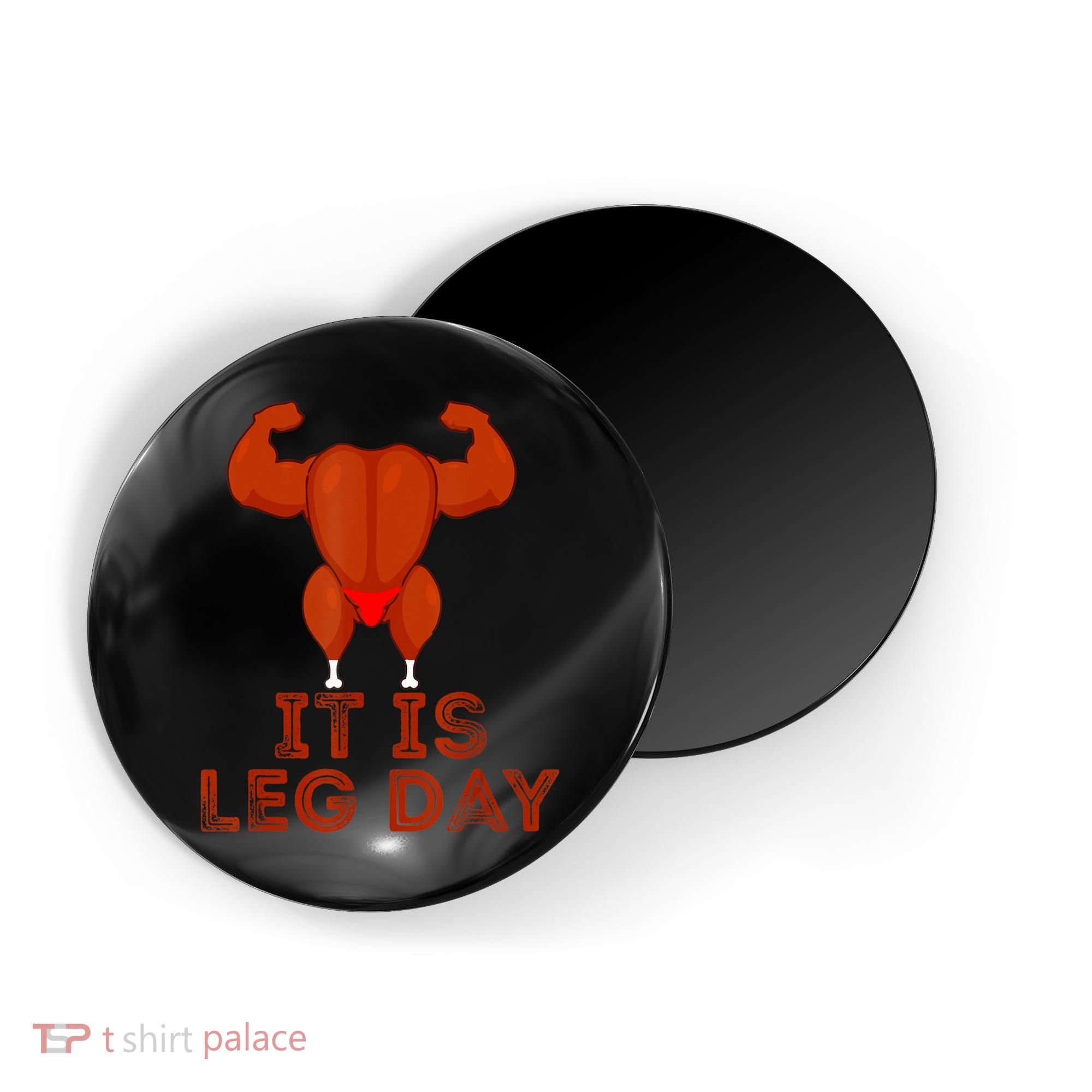 Thanksgiving Gym It's Leg Day Turkey Magnet