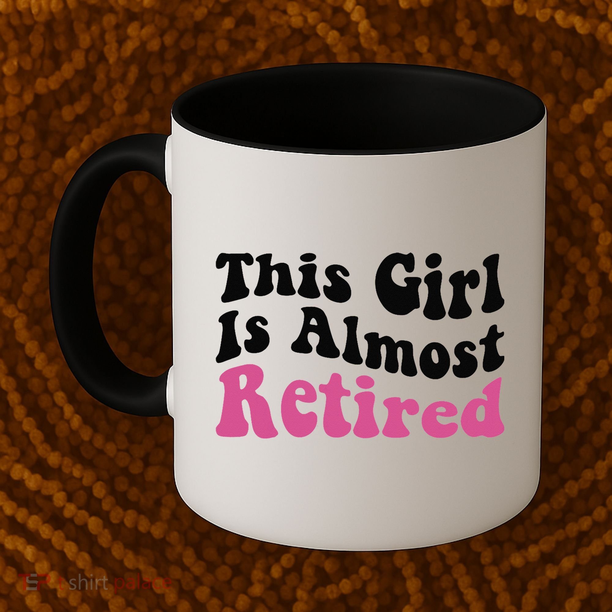 This Girl Is Almost Retired Retiring Soon Retirement Goose Coffee Mug
