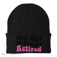 This Girl Is Almost Retired Retiring Soon Retirement Goose Beanie thumb 0