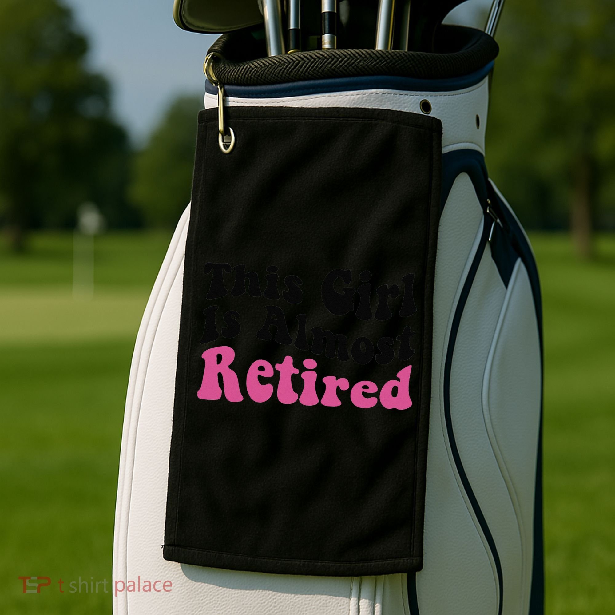 This Girl Is Almost Retired Retiring Soon Retirement Goose Golf Towel