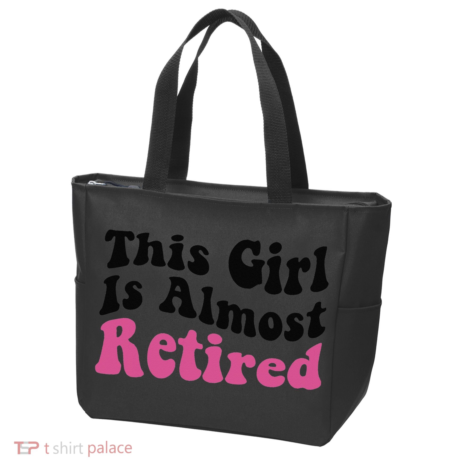This Girl Is Almost Retired Retiring Soon Retirement Goose Tote Bag