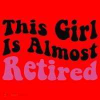 This Girl Is Almost Retired Retiring Soon Retirement Goose Santa Hat thumb 1