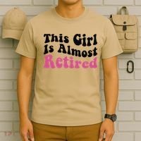 This Girl Is Almost Retired Retiring Soon Retirement Goose T-Shirt thumb 6