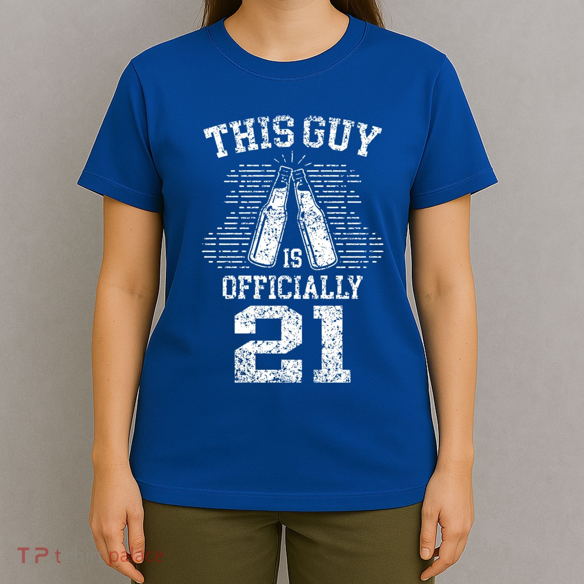 This Guy Is Ly 21 21st Birthday Party Celebrate Gift T-Shirt