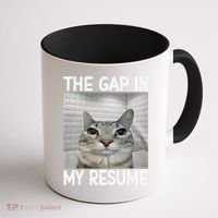 The Gap In My Resume Funny Cat Dank Meme Coffee Mug thumb 1
