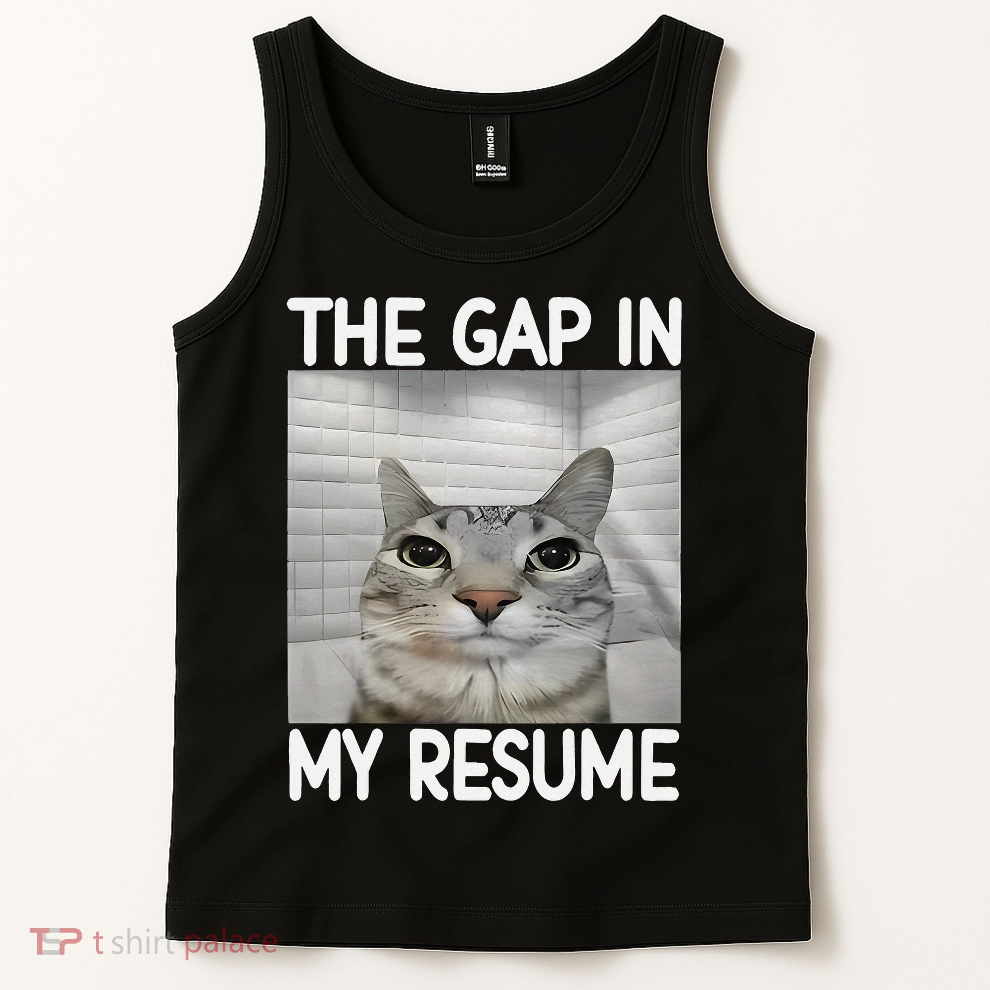The Gap In My Resume Funny Cat Dank Meme Tank Top