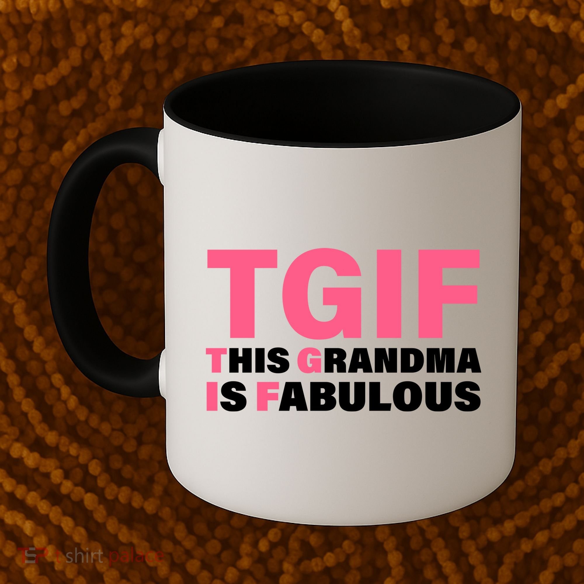 TGIF This Grandma Is Fabulous Coffee Mug