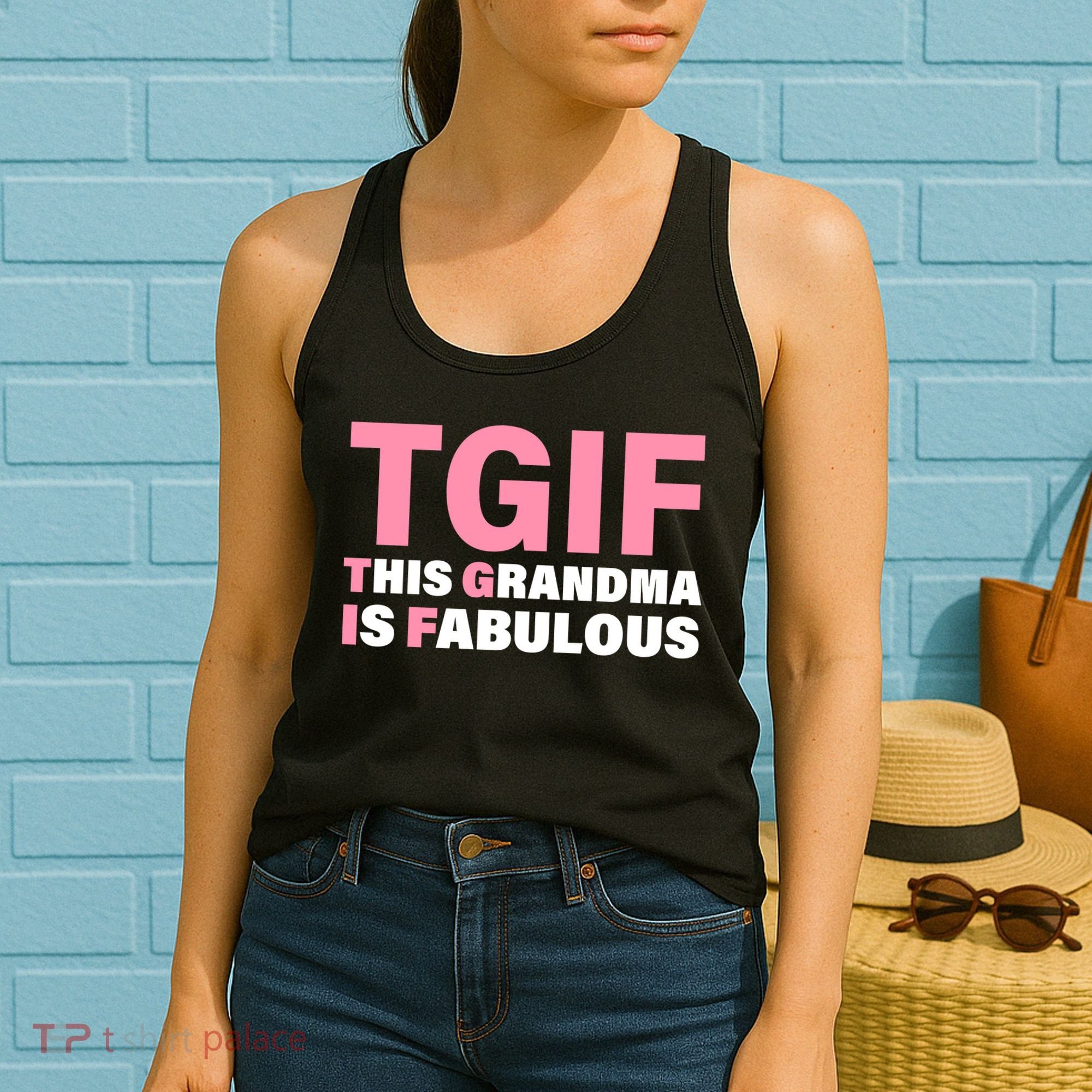 TGIF This Grandma Is Fabulous Women's Tank Top