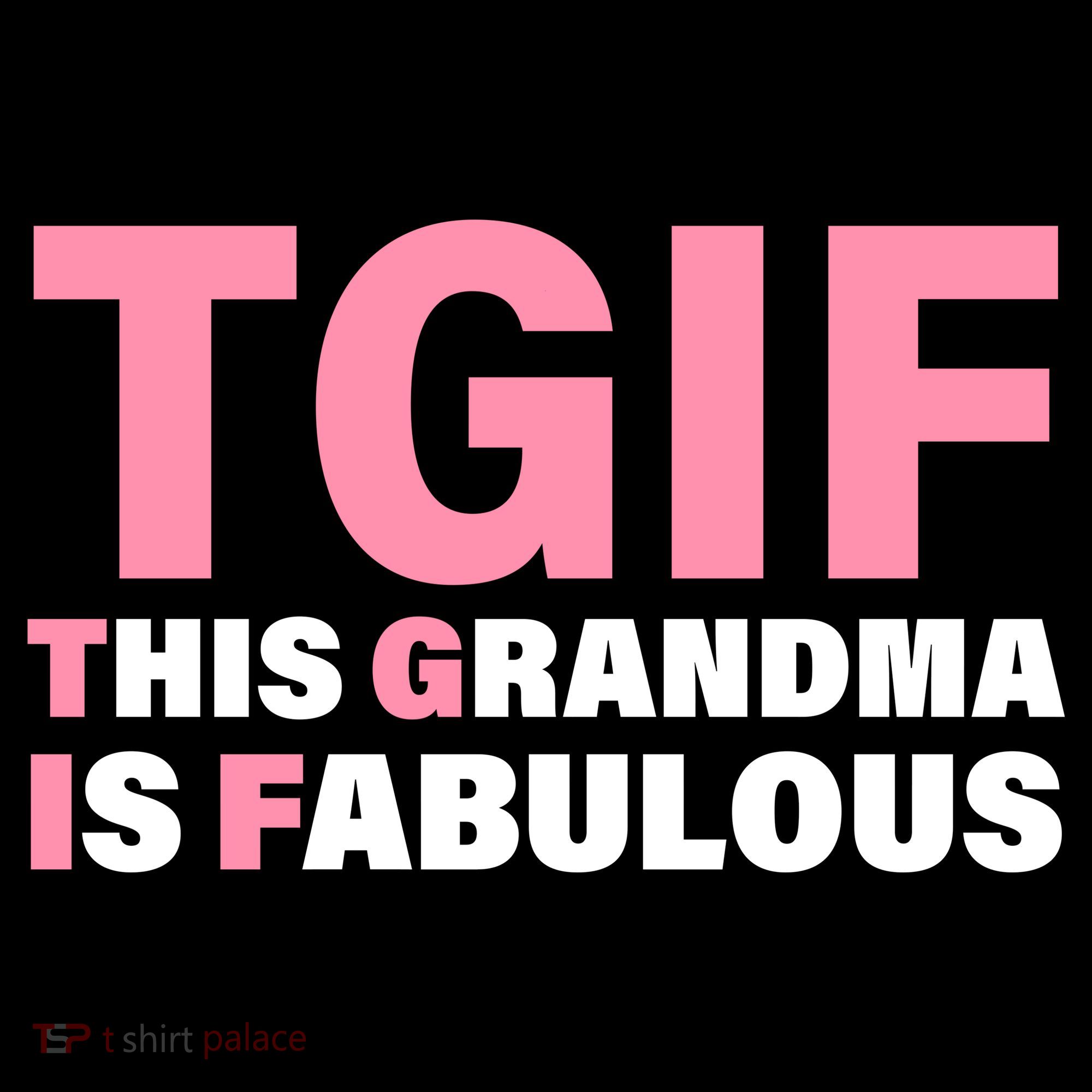 TGIF This Grandma Is Fabulous Women's Tank Top