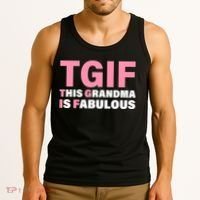 TGIF This Grandma Is Fabulous Tank Top thumb 3