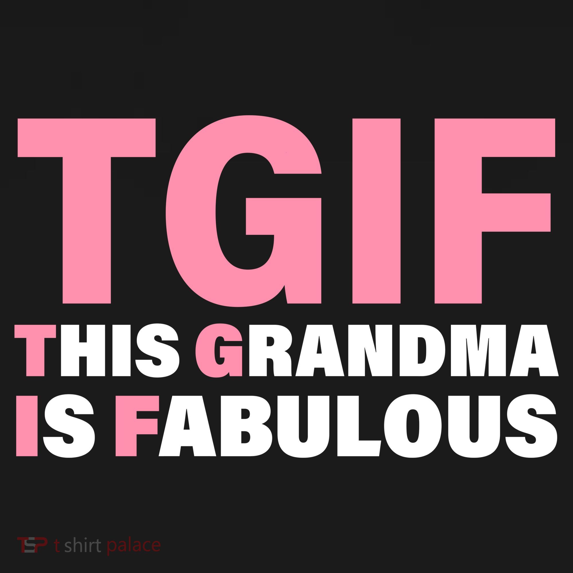 TGIF This Grandma Is Fabulous Tote Bag
