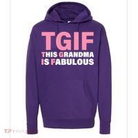 TGIF This Grandma Is Fabulous Hoodie thumb 0