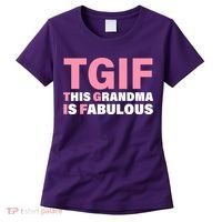 TGIF This Grandma Is Fabulous Women's T-Shirt thumb 0