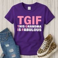 TGIF This Grandma Is Fabulous Women's T-Shirt thumb 3