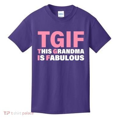 TGIF This Grandma Is Fabulous Kids T-Shirt