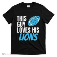 This Guy Loves His Lions T-Shirt thumb 0