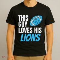 This Guy Loves His Lions T-Shirt thumb 3