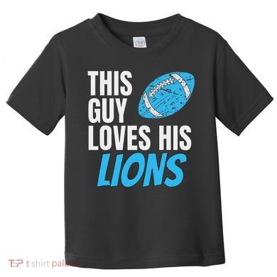 This Guy Loves His Lions Toddler T-Shirt