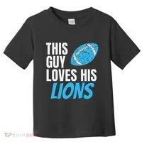 This Guy Loves His Lions Toddler T-Shirt thumb 0