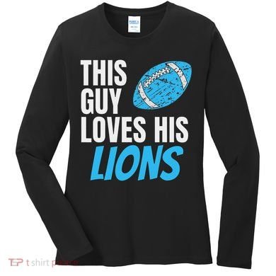 This Guy Loves His Lions Women's Long Sleeve Shirt