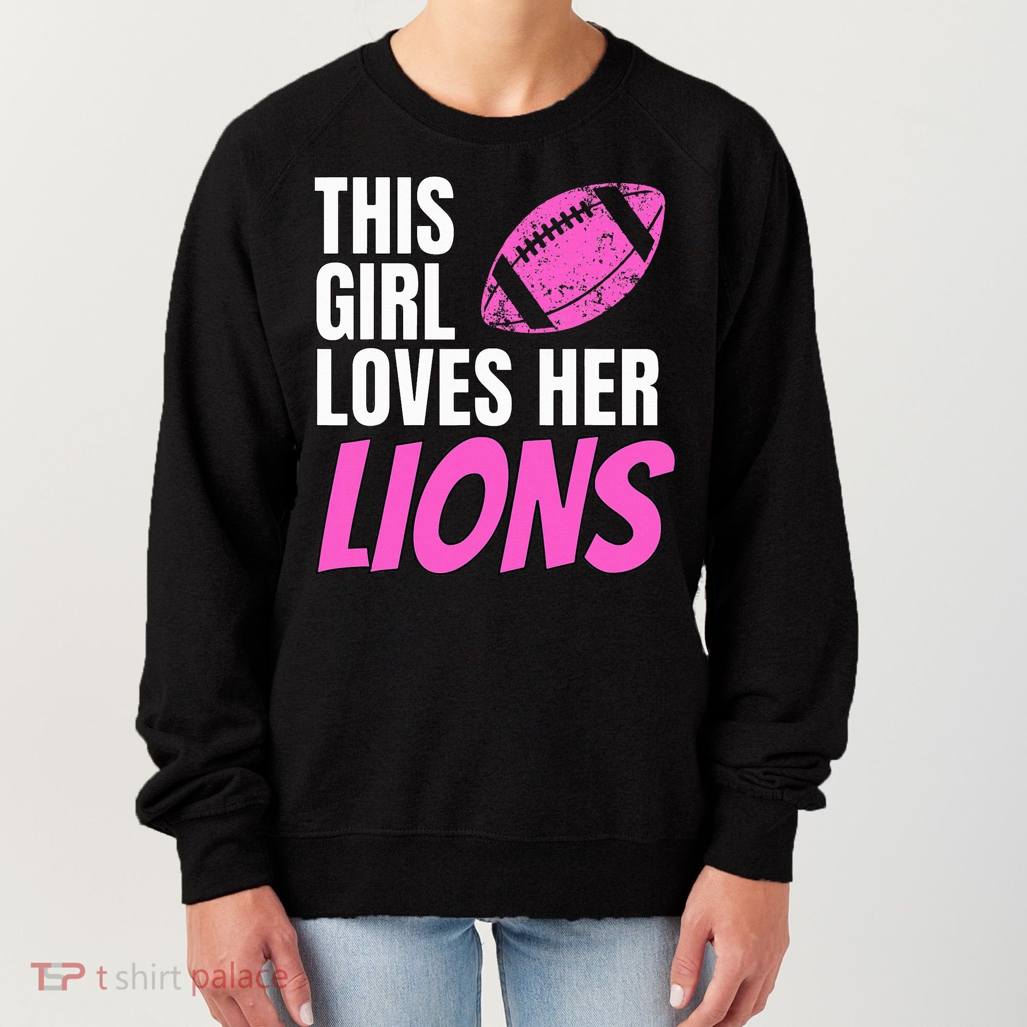 This Girl Loves Her Lions Women's Sweatshirt