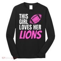 This Girl Loves Her Lions Long Sleeve Shirt thumb 0