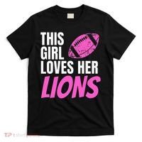 This Girl Loves Her Lions T-Shirt thumb 0