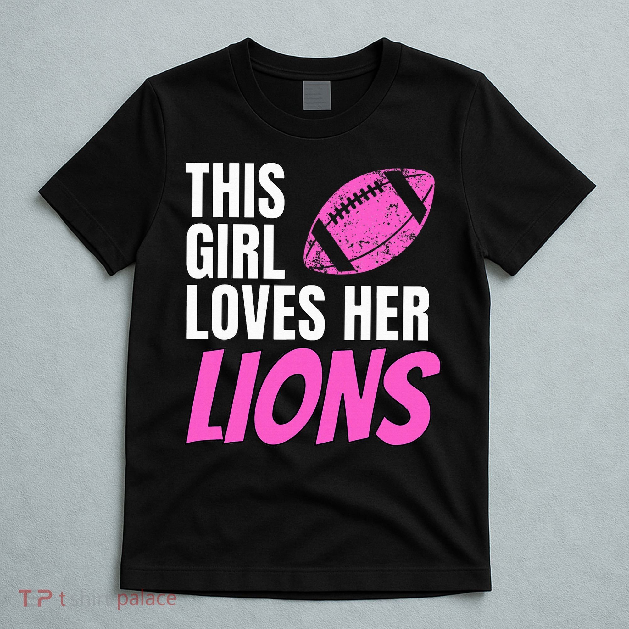 This Girl Loves Her Lions T-Shirt