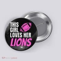 This Girl Loves Her Lions Button thumb 0