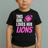 This Girl Loves Her Lions Toddler T-Shirt thumb 2