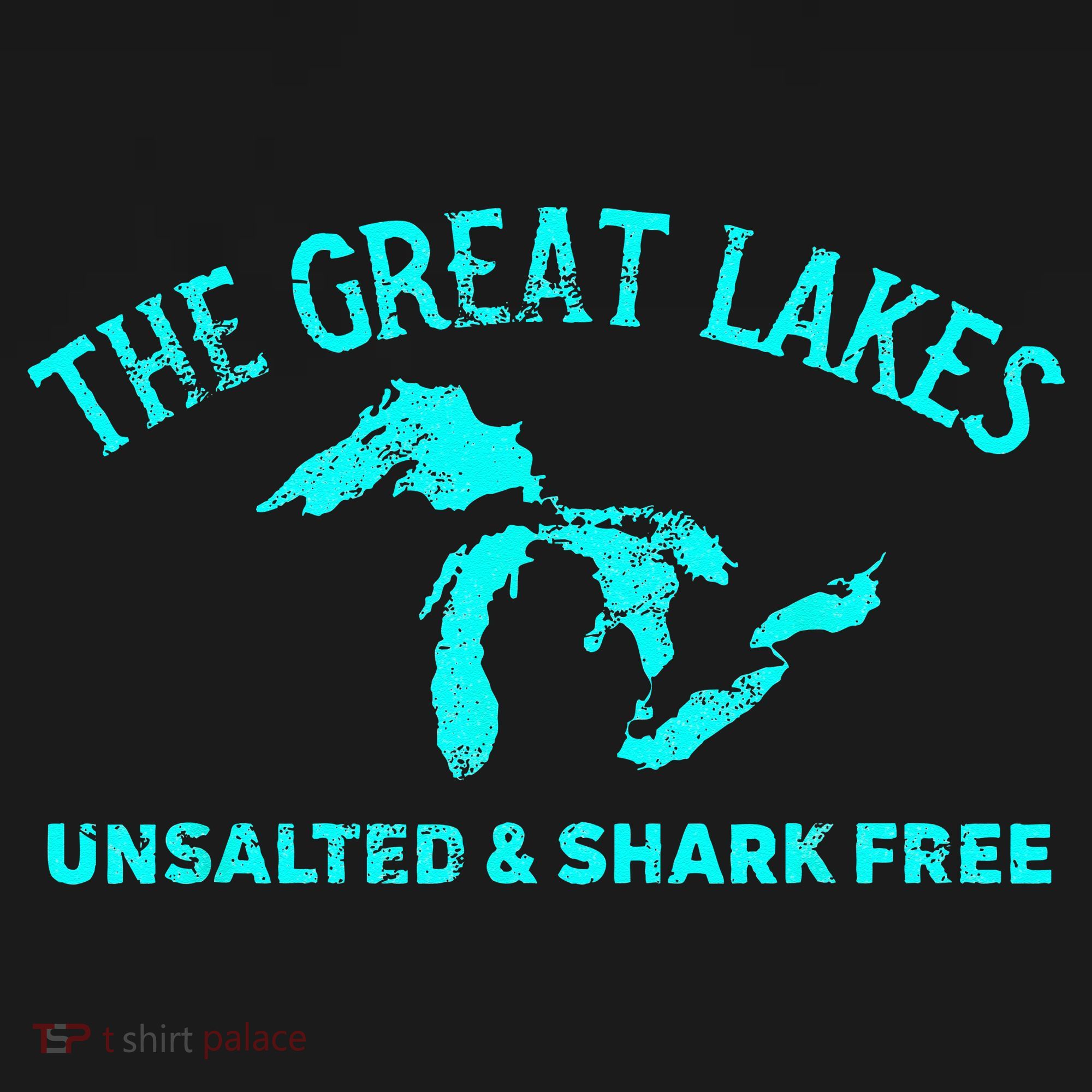 The Great Lakes Unsalted & Shark Free Michigan Gift Vintage T-Shirt