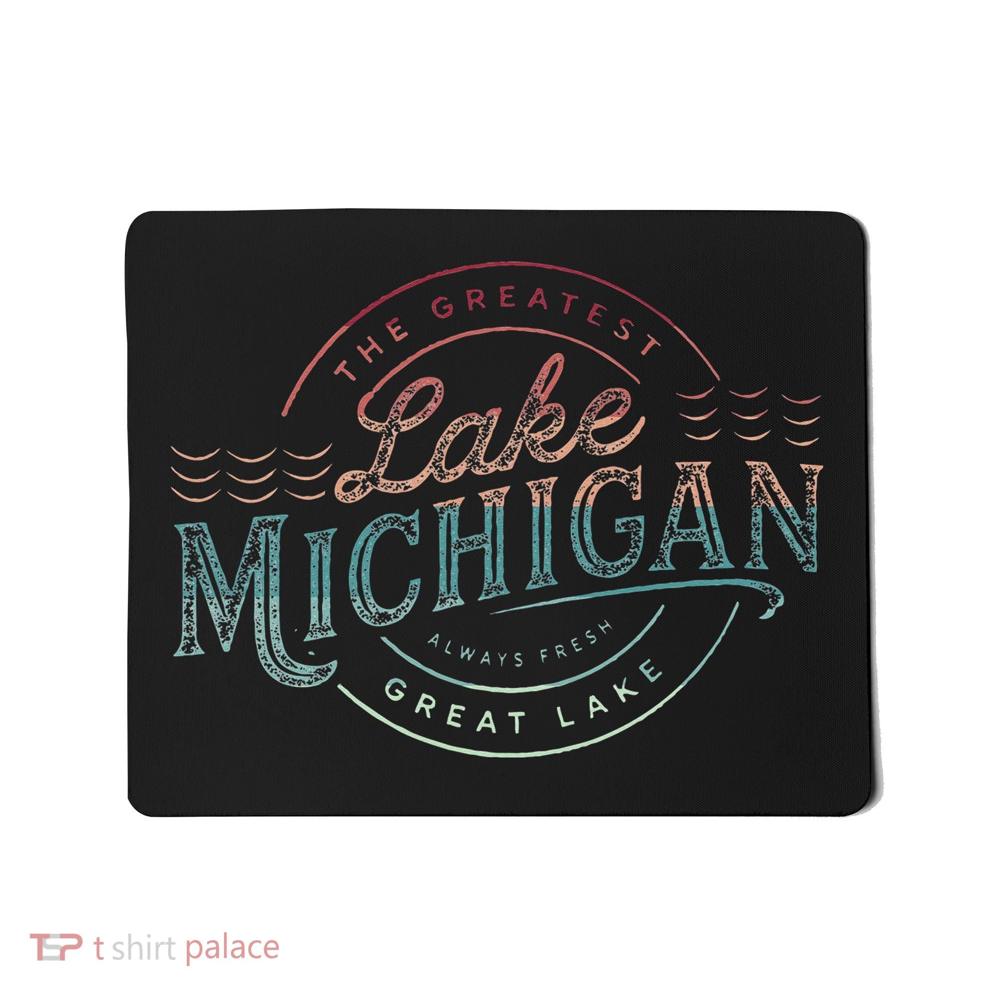 The Great Lakes Lake Michigan Lake Life theme Mousepad