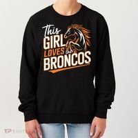 This Girl Loves The Broncos Women's Sweatshirt thumb 0