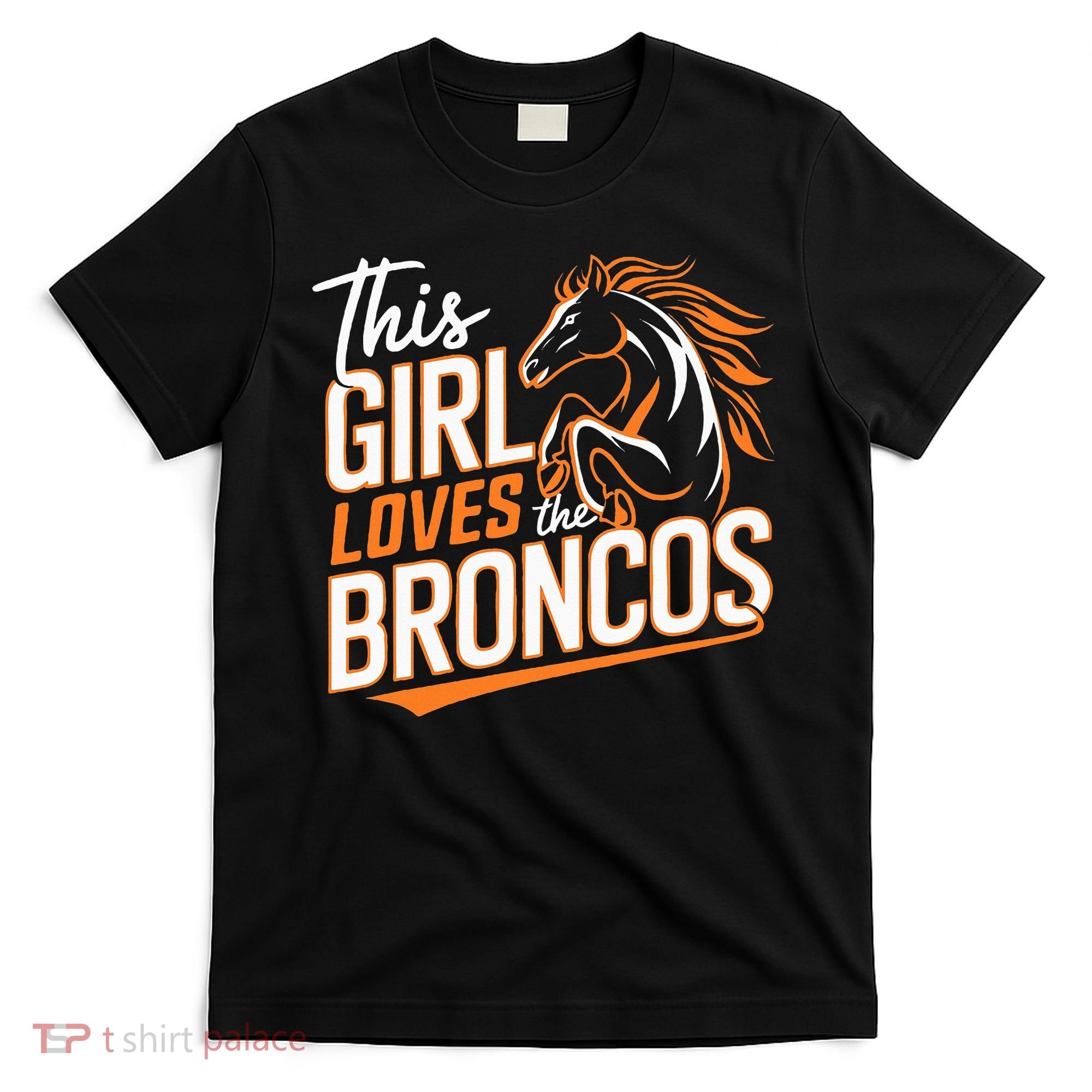 This Girl Loves The Broncos T-Shirt