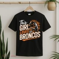 This Girl Loves The Broncos T-Shirt thumb 2