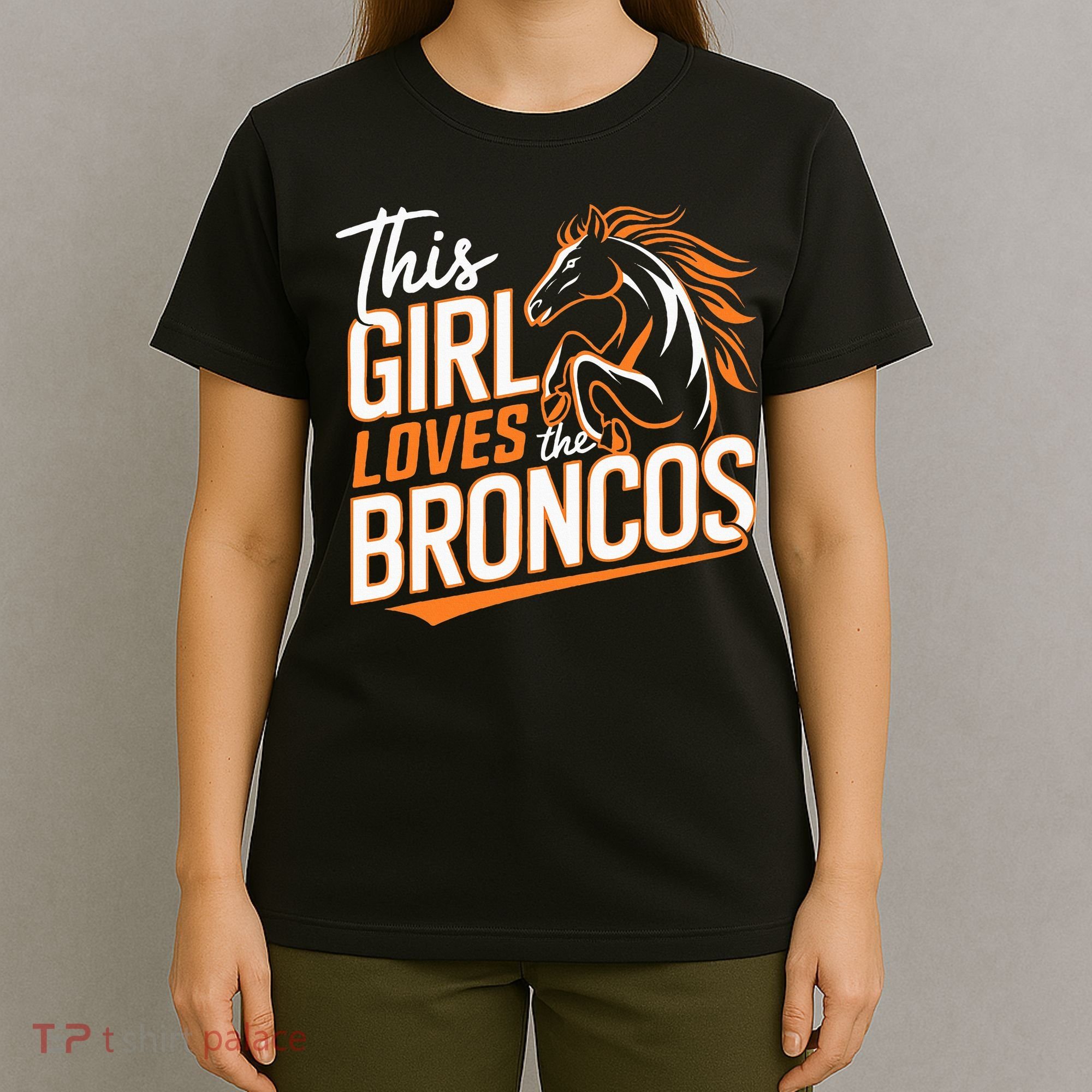 This Girl Loves The Broncos T-Shirt