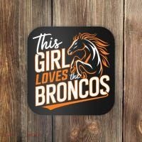 This Girl Loves The Broncos Coaster thumb 0