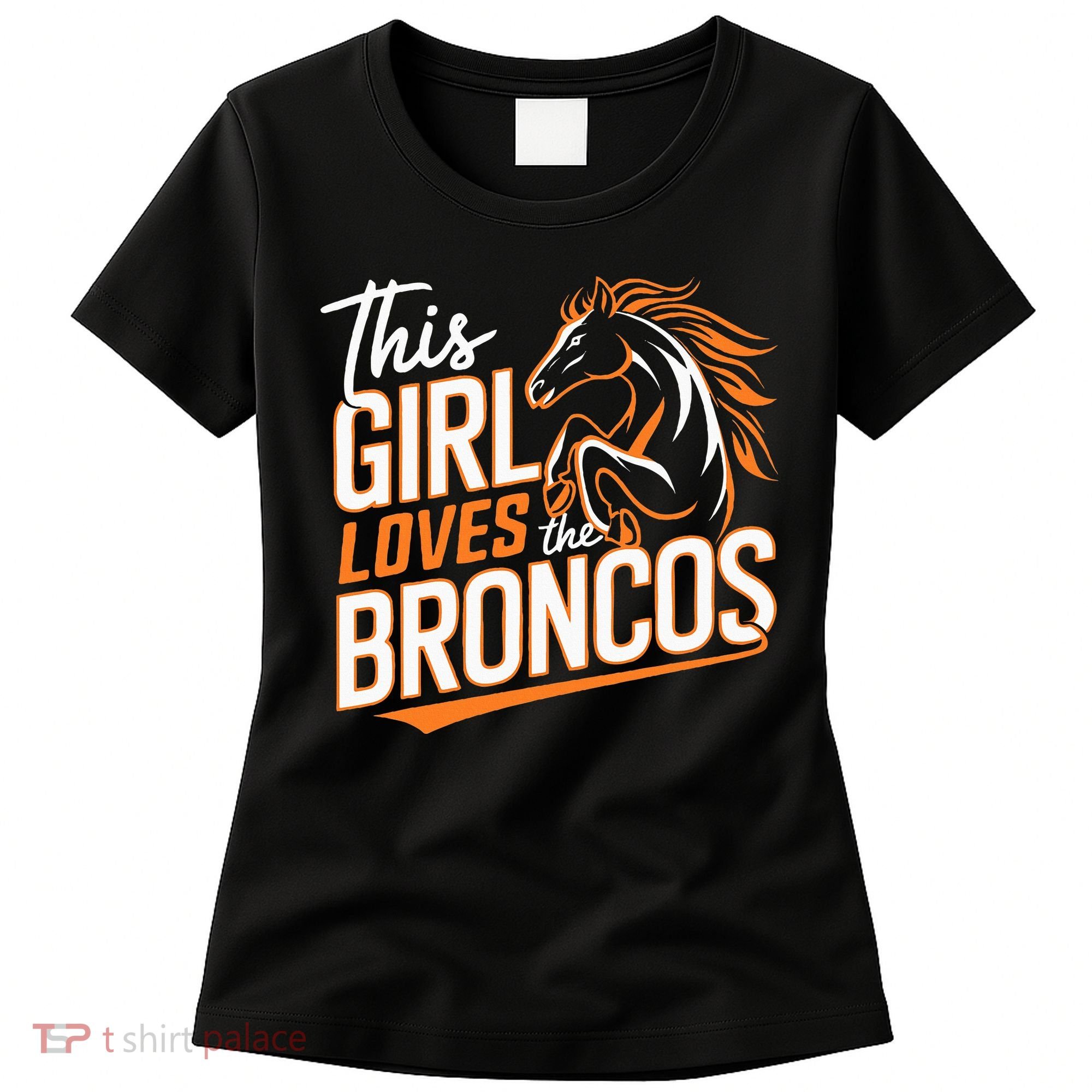 This Girl Loves The Broncos Women's T-Shirt