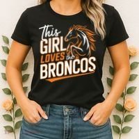 This Girl Loves The Broncos Women's T-Shirt thumb 2
