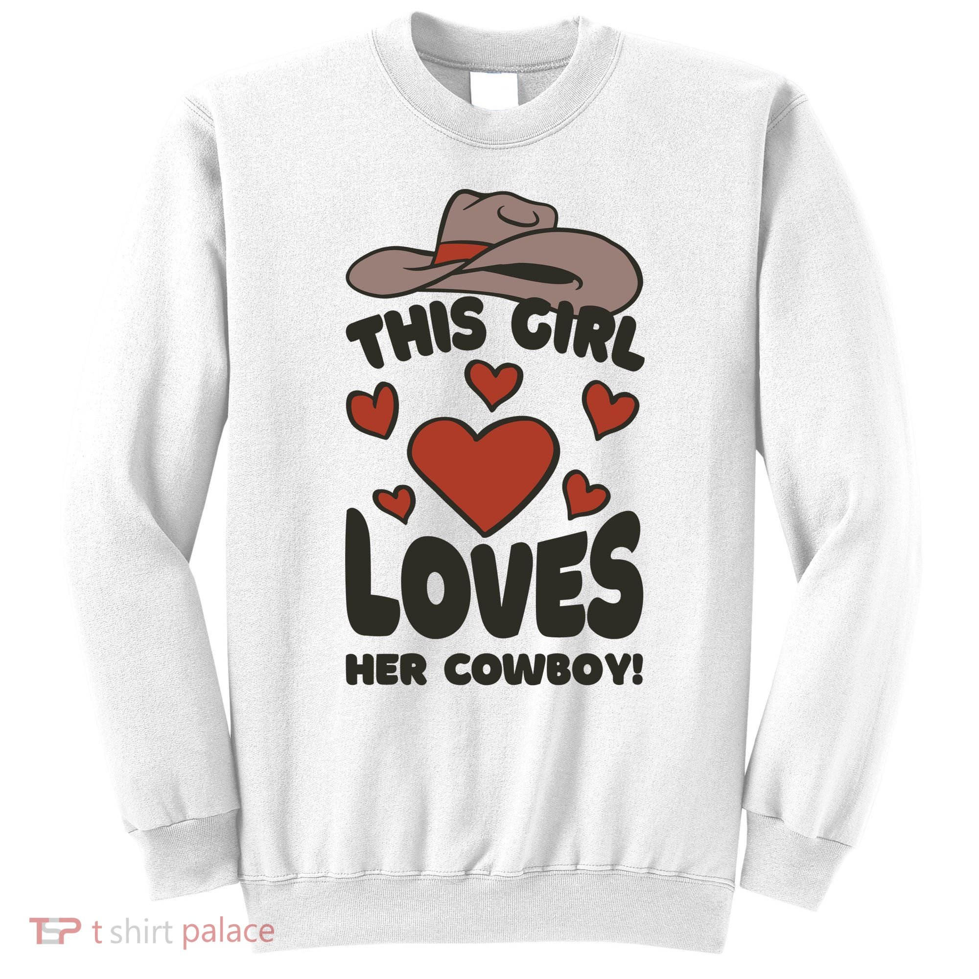 This Girl Loves Her Cowboy Cute Girlfriend Sweatshirt