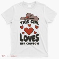 This Girl Loves Her Cowboy Cute Girlfriend T-Shirt thumb 0