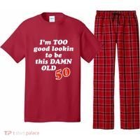 TOO Good Lookin To Be This Damn OLD 50 Pajama Set thumb 0