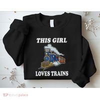 This Girl Loves Trains Train Lover Sweatshirt thumb 2