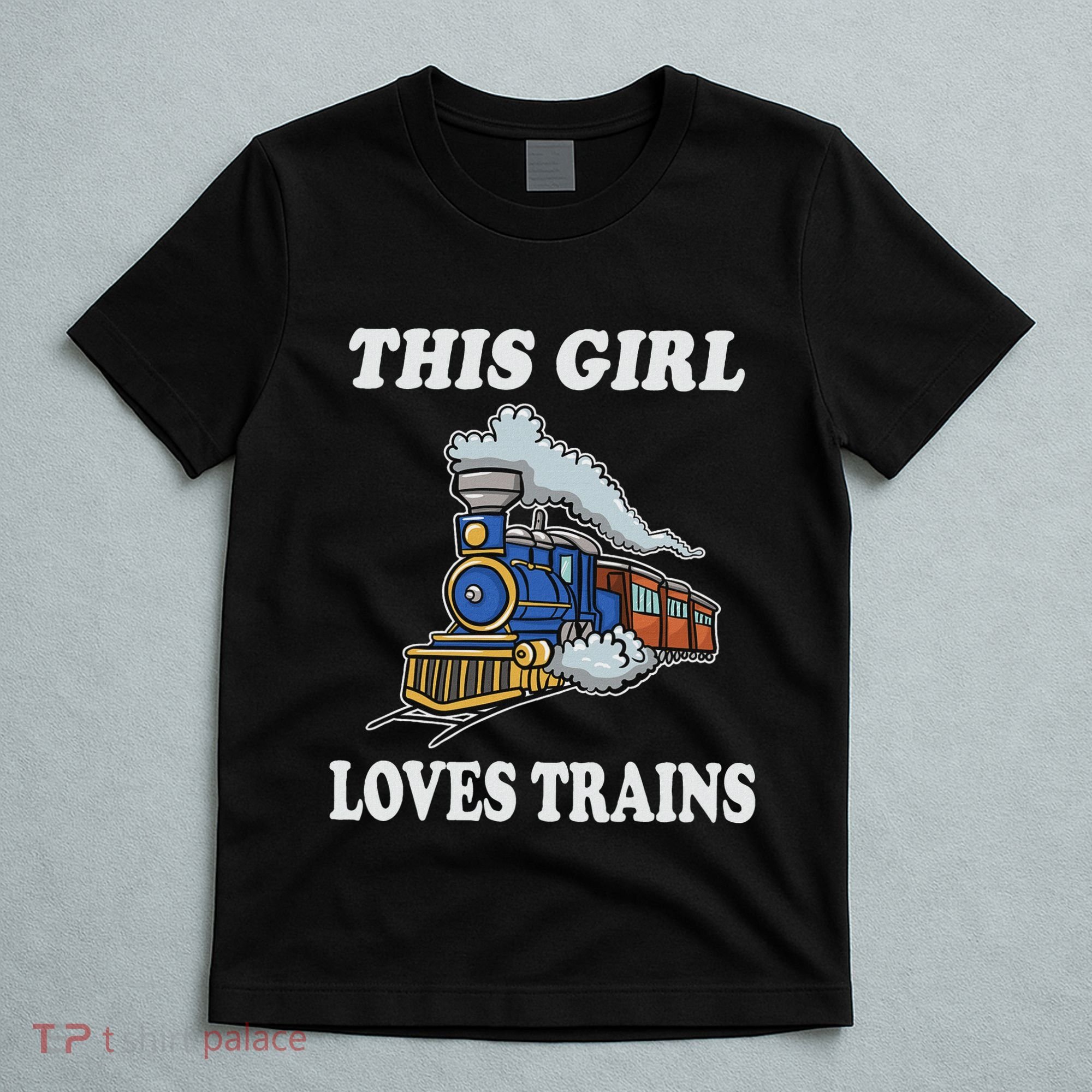 This Girl Loves Trains Train Lover T-Shirt