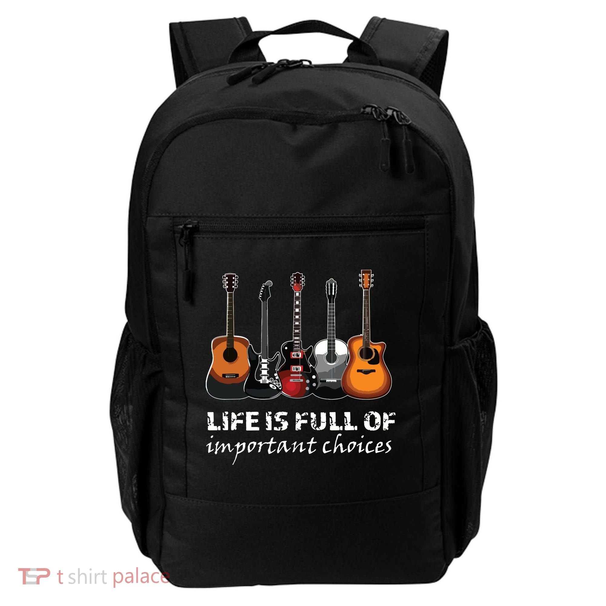 Top Guitar Life Is Full Of Important Choices Backpack